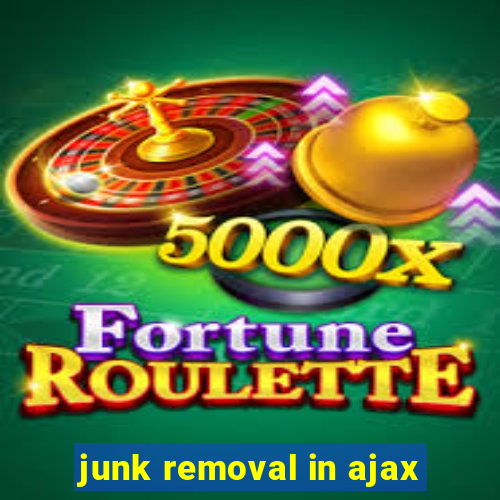 junk removal in ajax